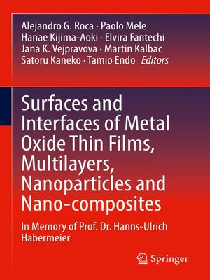 cover image of Surfaces and Interfaces of Metal Oxide Thin Films, Multilayers, Nanoparticles and Nano-composites
